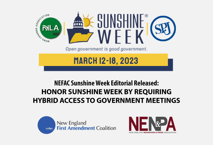 NEFAC Sunshine Week Editorial Released NENPA